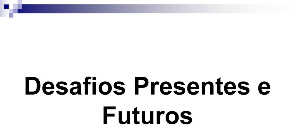 e Futuros