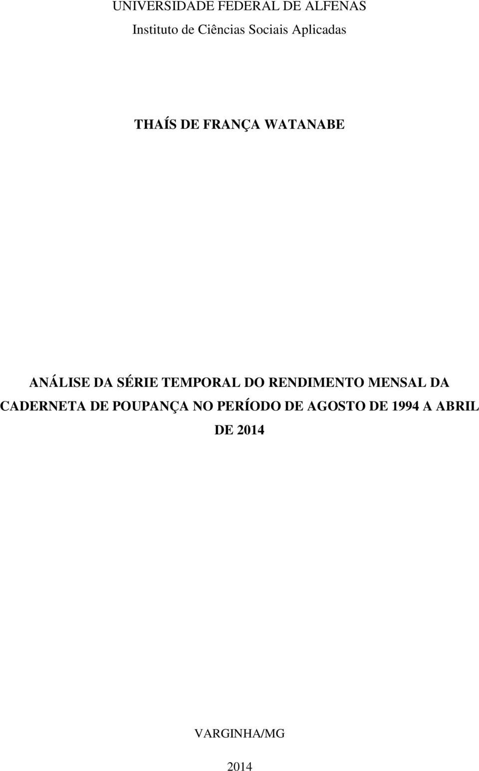 SÉRIE TEMPORAL DO RENDIMENTO MENSAL DA CADERNETA DE