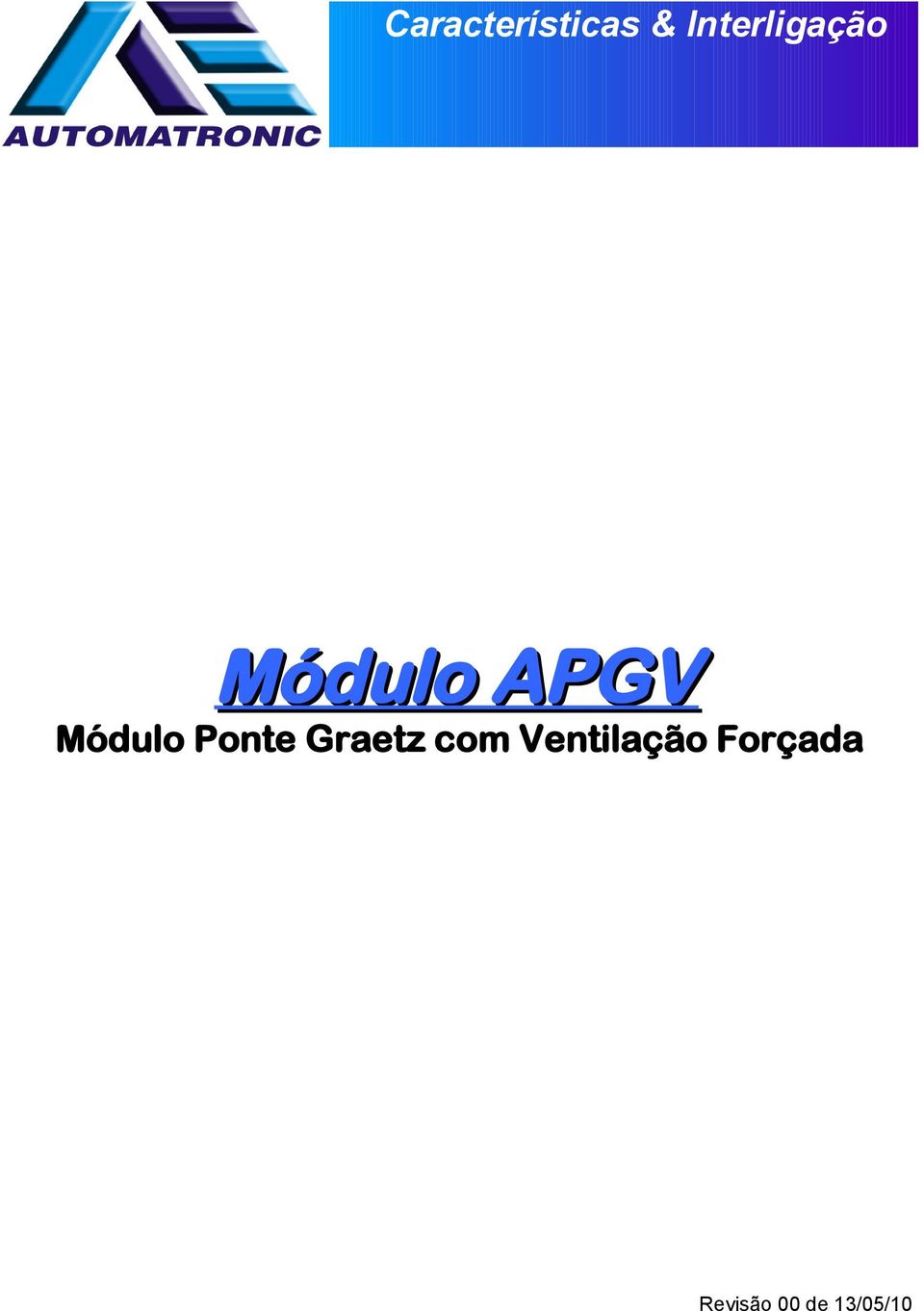 Módulo Ponte Graetz com