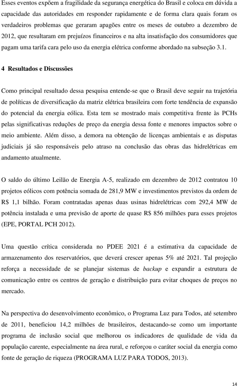 conforme abordado na subseção 3.1.