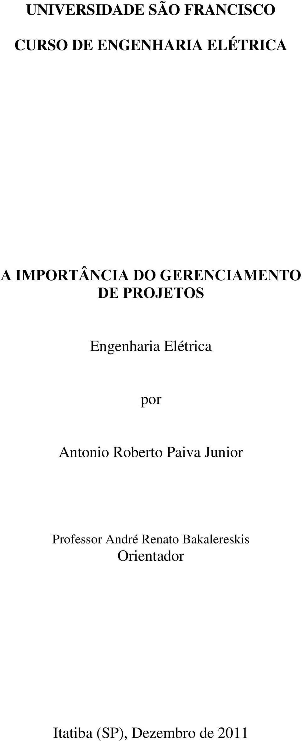 Elétrica por Antonio Roberto Paiva Junior Professor André