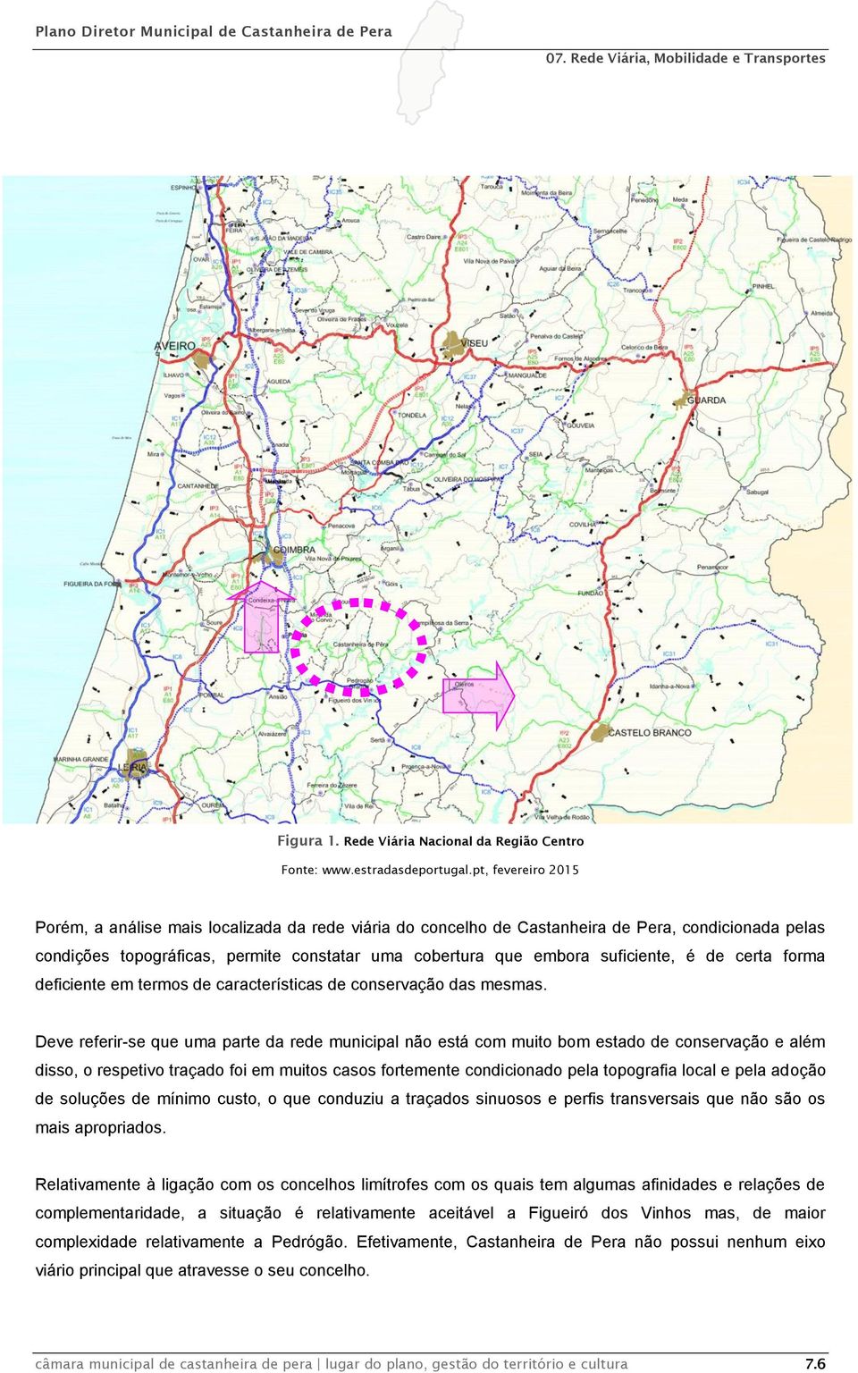 suficiente, é de certa forma deficiente em termos de características de conservação das mesmas.