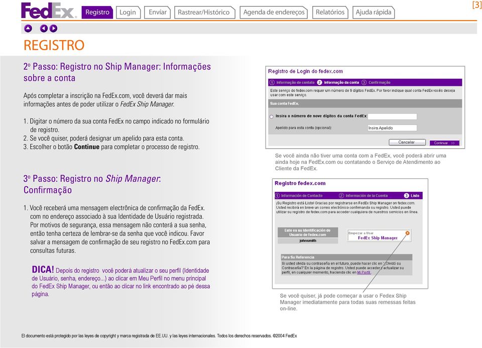 Escolher o botão Continue para completar o processo de registro.