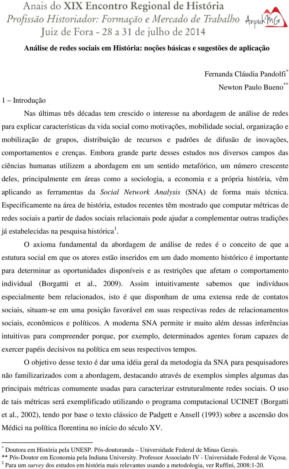 inovações, comportamentos e crenças.