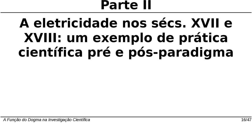 científica pré e pós-paradigma A