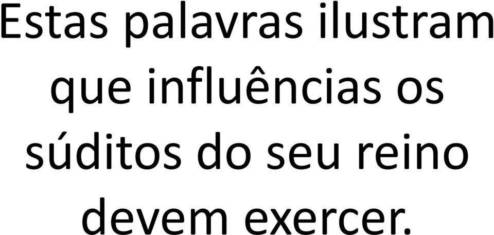 influências os