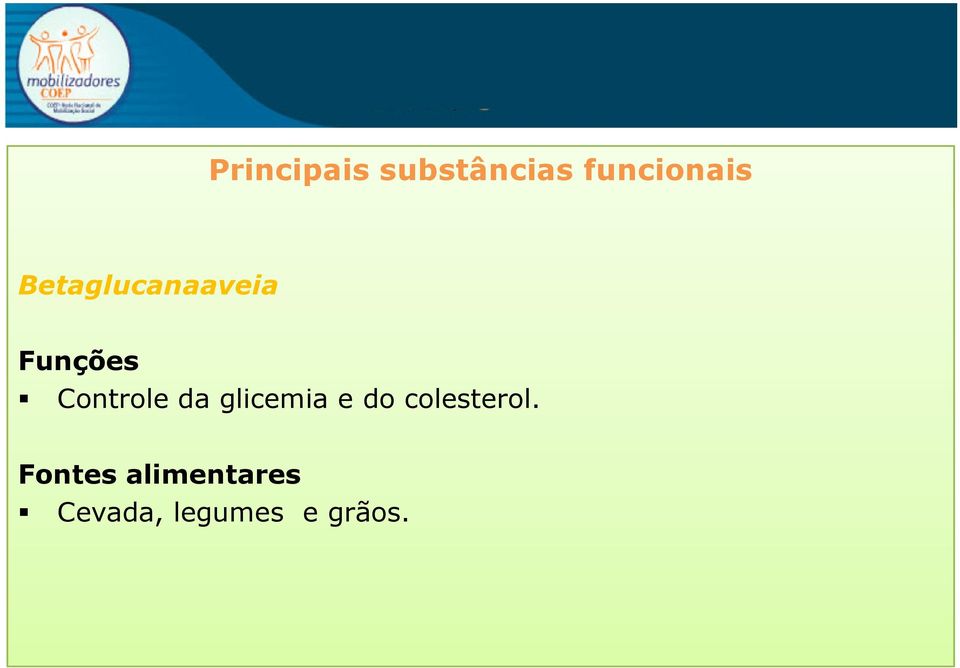 da glicemia e do colesterol.