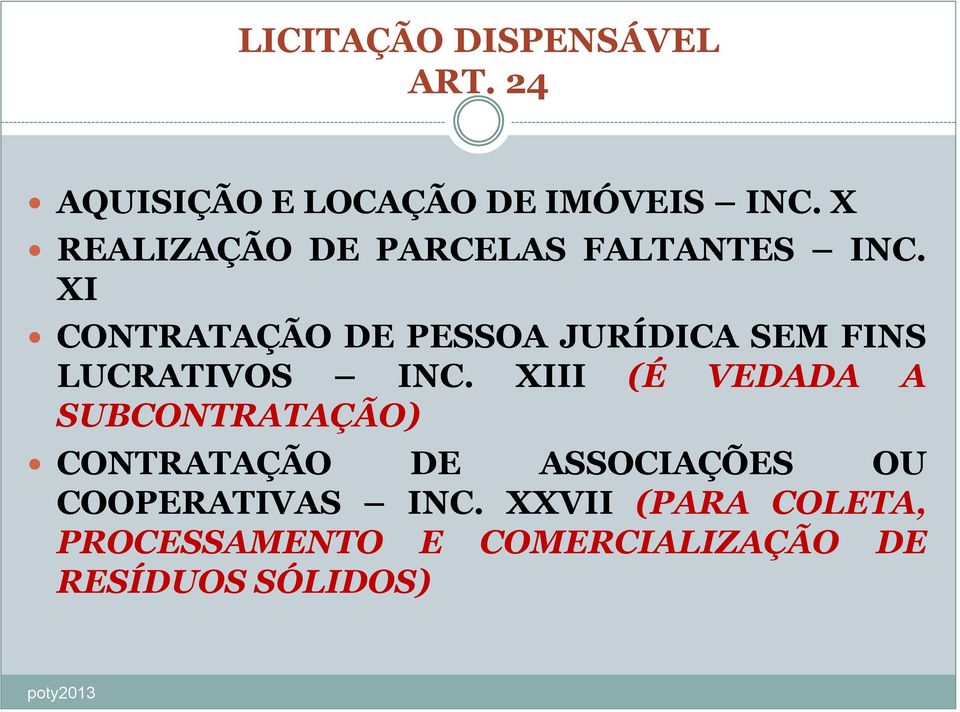 XI CONTRATAÇÃO DE PESSOA JURÍDICA SEM FINS LUCRATIVOS INC.