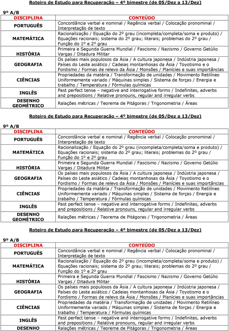 unidades / Movimento Retilíneo Uniformemente variado / Máquinas simples / Sistema de forças / Energia e   unidades / Movimento Retilíneo Uniformemente variado / Máquinas simples / Sistema de forças /