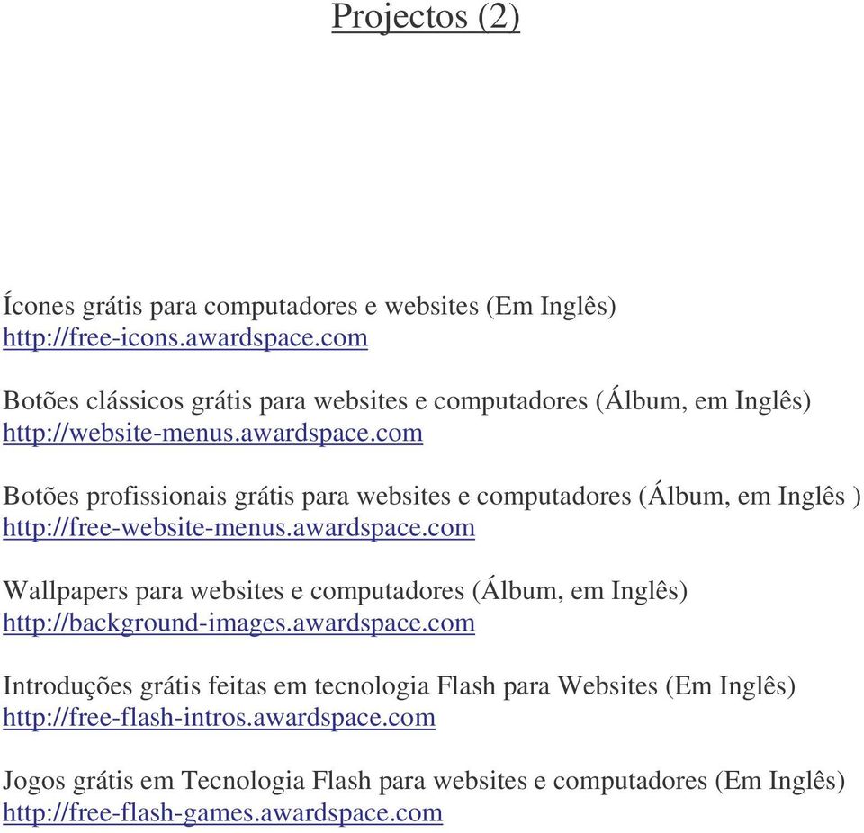 com Botões profissionais grátis para websites e computadores (Álbum, em Inglês ) http://free-website-menus.awardspace.
