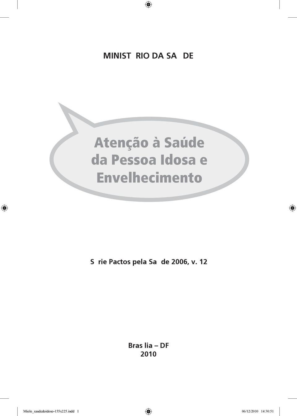 pela Saúde 2006, v.