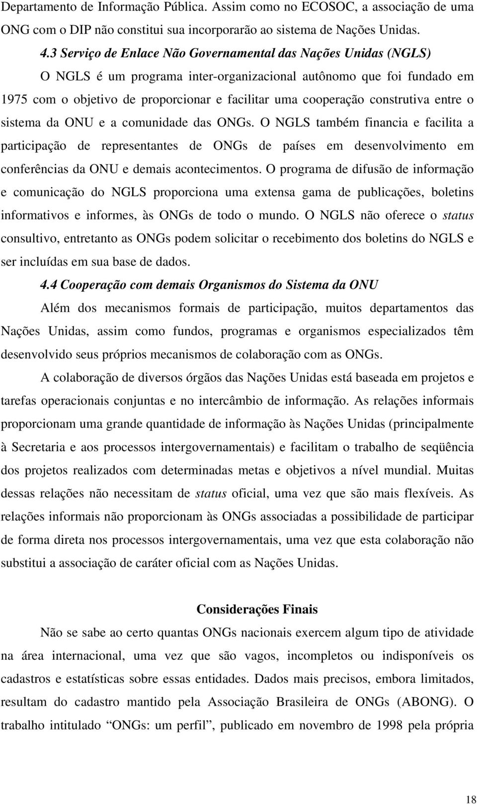 construtiva entre o sistema da ONU e a comunidade das ONGs.