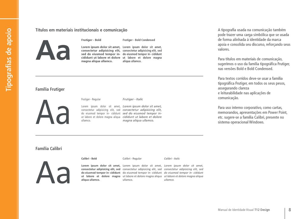 Frutiger - Regular Lorem ipsum dolor sit amet, consectetur adipisicing elit, sed do eiusmod tempor in- cididunt ut labore et dolore magna aliqua ullamco.