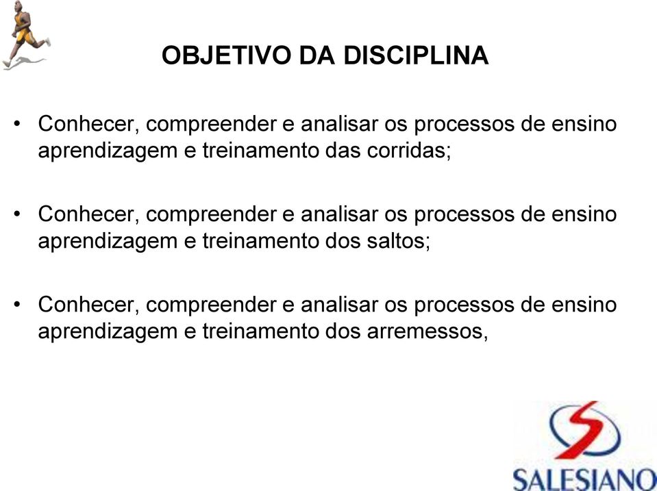 processos de ensino aprendizagem e treinamento dos saltos; Conhecer,