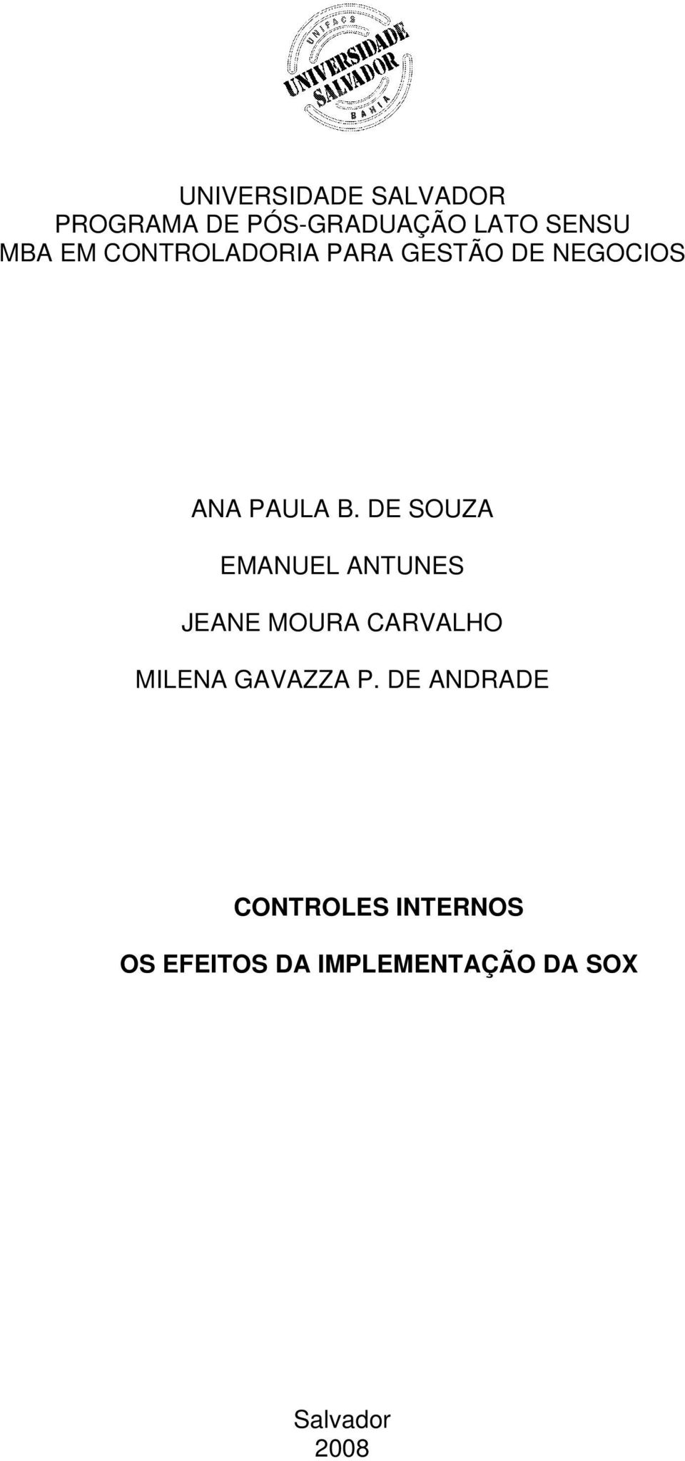 DE SOUZA EMANUEL ANTUNES JEANE MOURA CARVALHO MILENA GAVAZZA P.