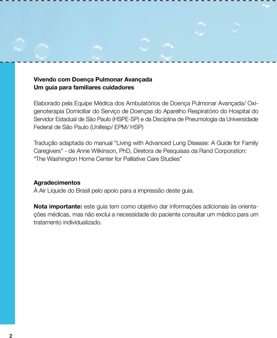 Living with Advanced Lung Disease: A Guide for Family Caregivers - de Anne Wilkinson, PhD, Diretora de Pesquisas da Rand Corporation: The Washington Home Center for Palliative Care Studies