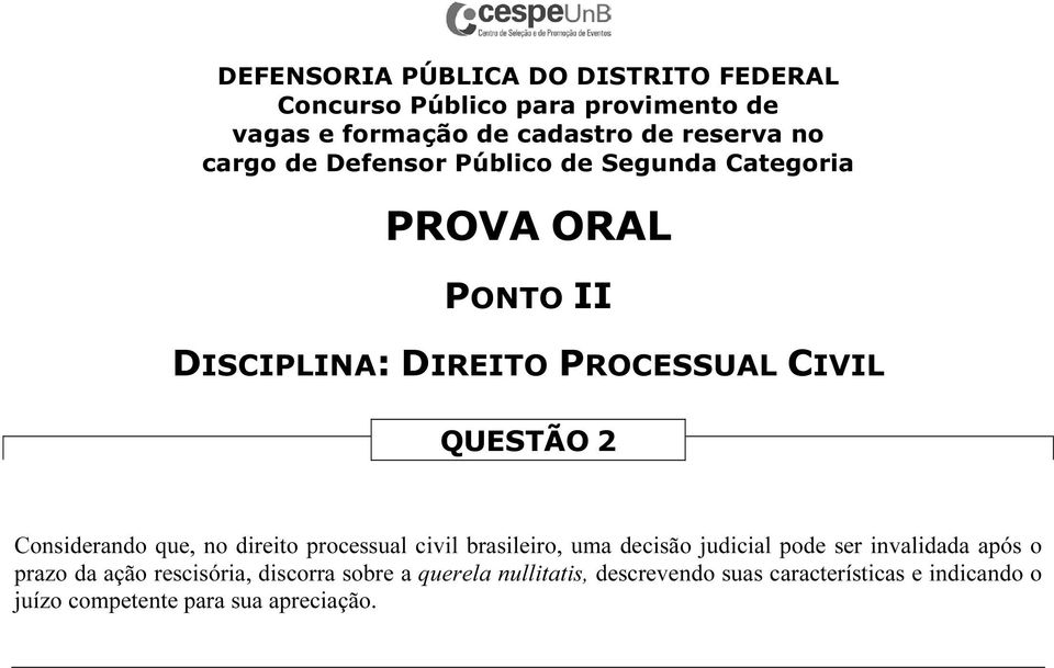 invalidada após o prazo da ação rescisória, discorra sobre a querela