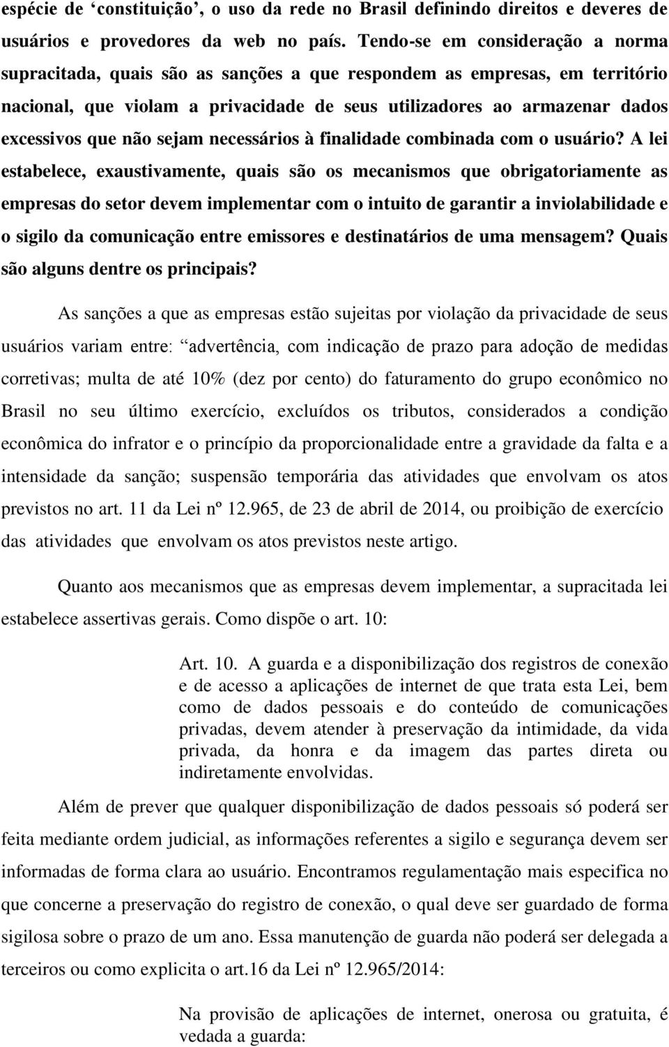 não sejam necessários à finalidade combinada com o usuário?