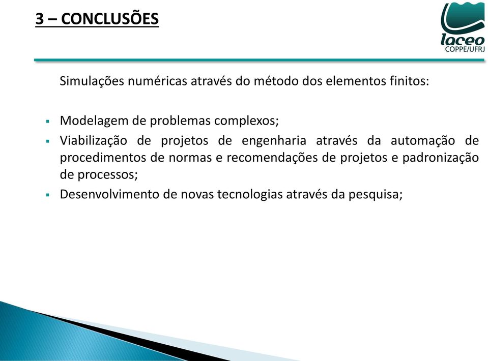 através da automação de procedimentos de normas e recomendações de projetos e