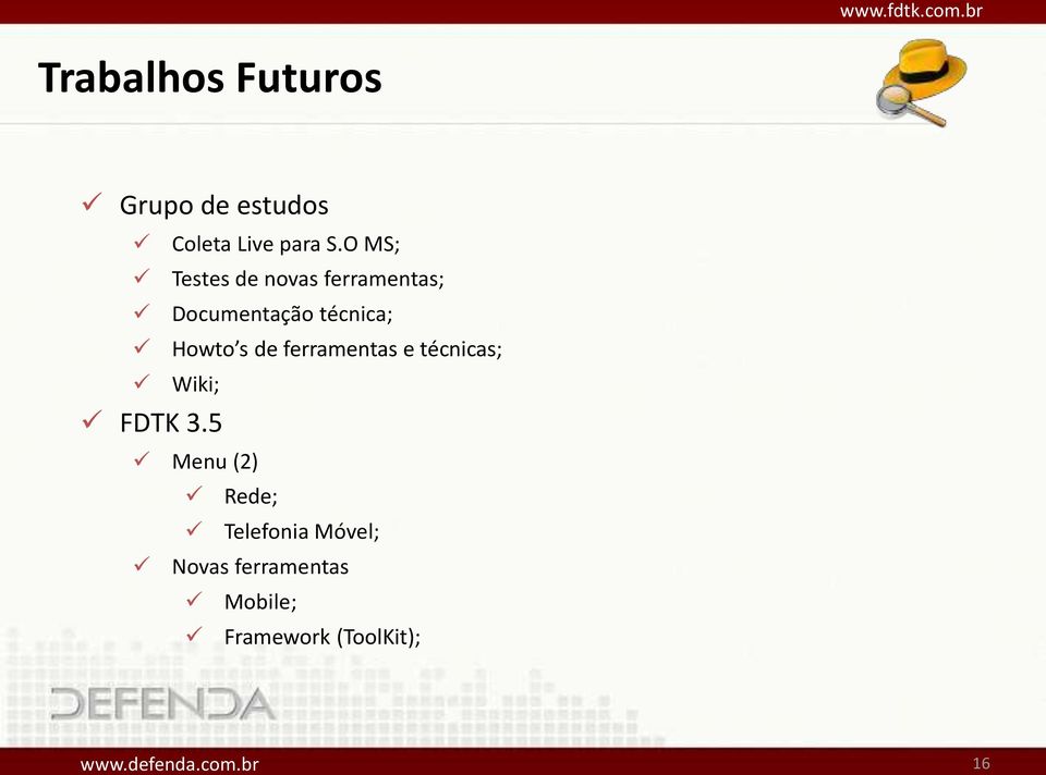 Howto s de ferramentas e técnicas; Wiki; FDTK 3.