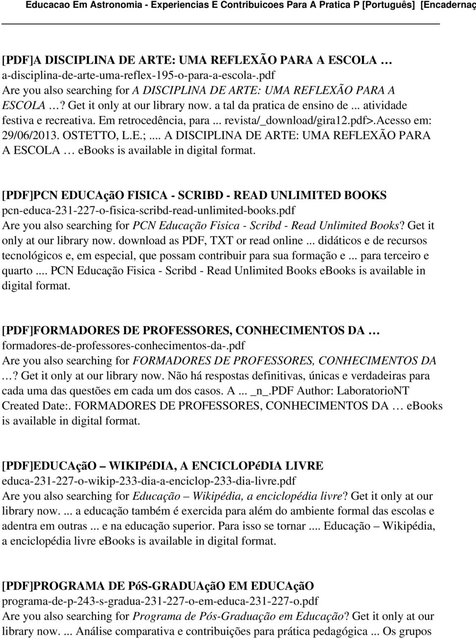 .. A DISCIPLINA DE ARTE: UMA REFLEXÃO PARA A ESCOLA ebooks is available in [PDF]PCN EDUCAçãO FISICA - SCRIBD - READ UNLIMITED BOOKS pcn-educa-231-227-o-fisica-scribd-read-unlimited-books.