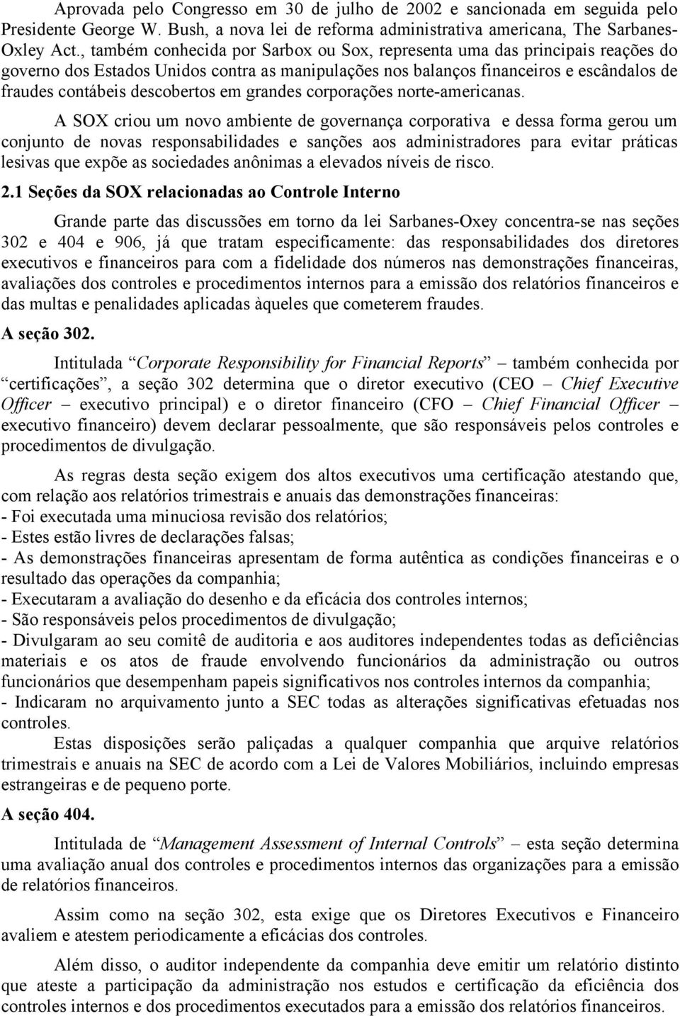 em grandes corporações norte-americanas.