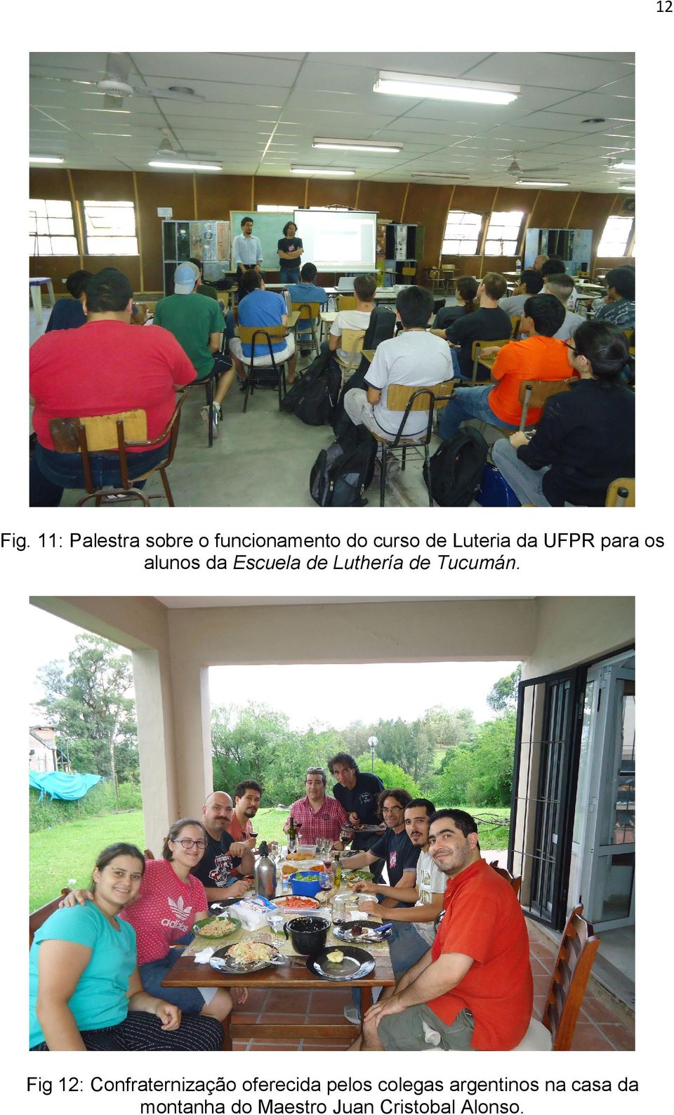 UFPR para os alunos da Escuela de Luthería de Tucumán.