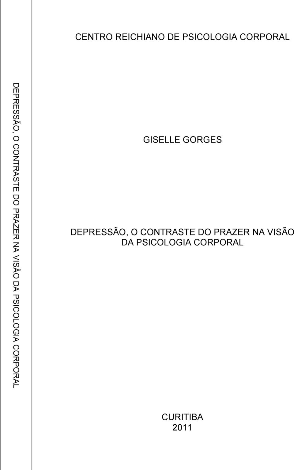 PSICOLOGIA CORPORAL GISELLE GORGES  PSICOLOGIA