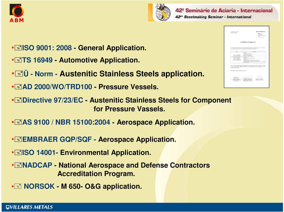Directive 97/23/EC - Austenitic Stainless Steels for Component for Pressure Vassels.