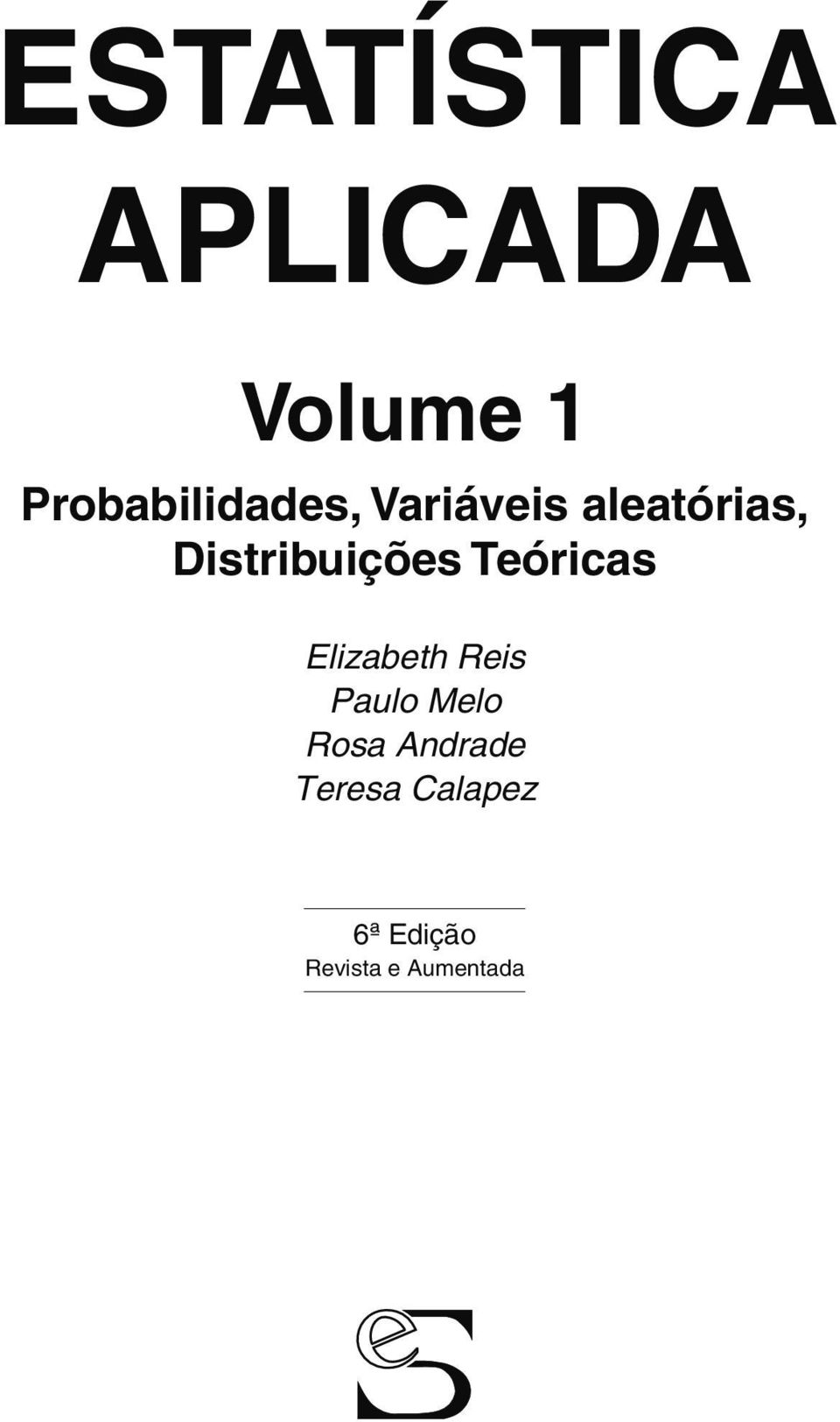Distribuições Teóricas Elizabeth Reis Paulo