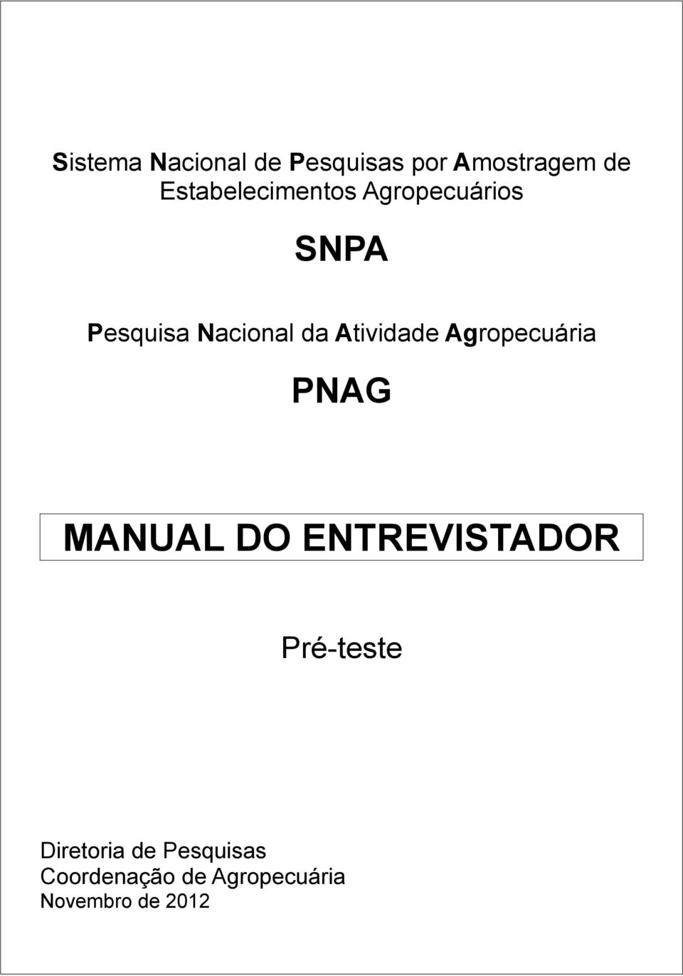 Atividade Agropecuária PNAG MANUAL DO ENTREVISTADOR