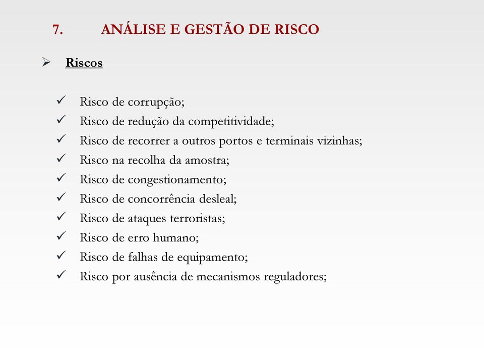 da amostra; Risco de congestionamento; Risco de concorrência desleal; Risco de ataques