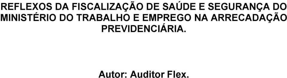 TRABALHO E EMPREGO NA ARRECADAÇÃO