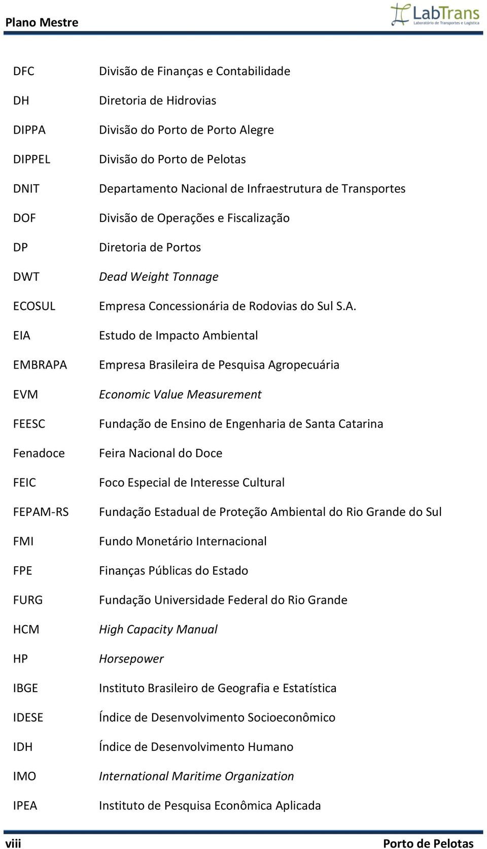 Concessionária de Rodovias do Sul S.A.