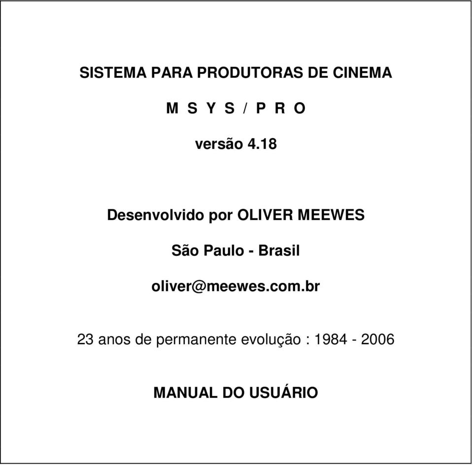 18 Desenvolvido por OLIVER MEEWES São Paulo -