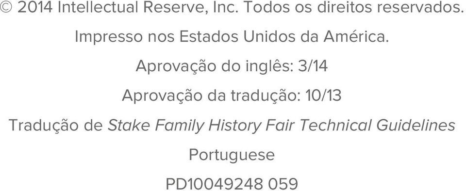 Aprovação do inglês: 3/14 Aprovação da tradução: 10/13