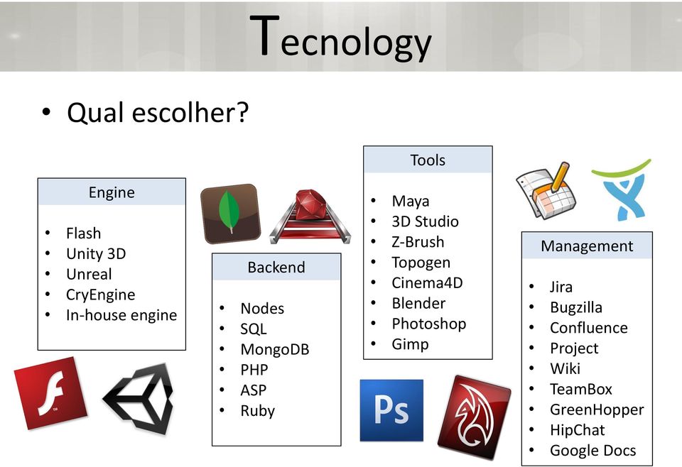 engine Backend Nodes SQL MongoDB PHP ASP Ruby Maya 3D Studio Z-Brush