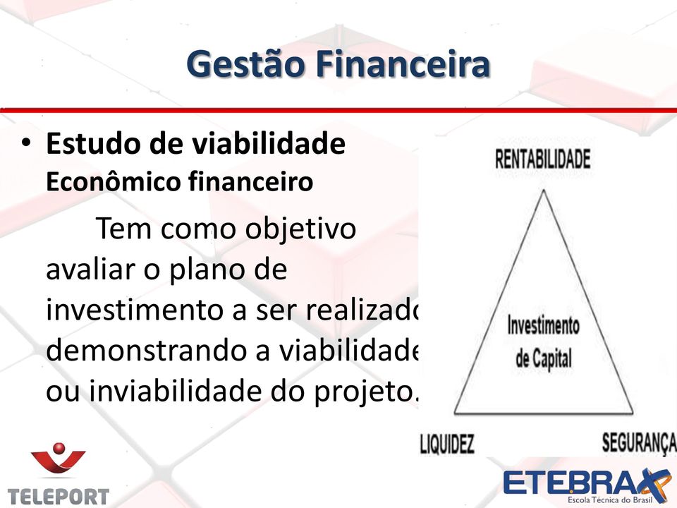 plano de investimento a ser realizado,