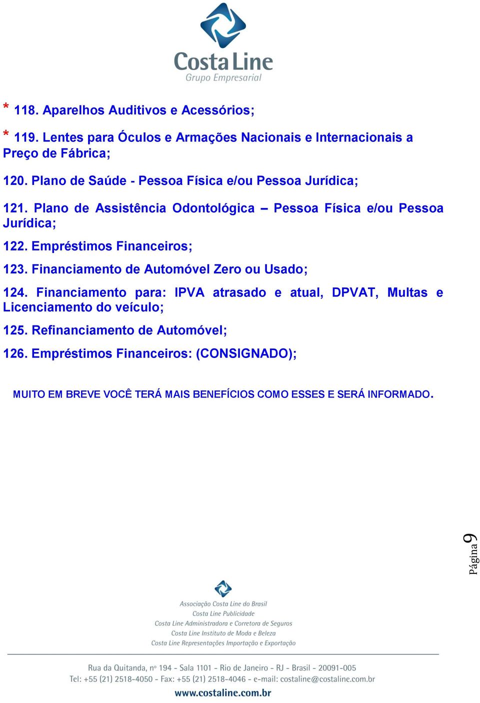 Empréstimos Financeiros; 123. Financiamento de Automóvel Zero ou Usado; 124.