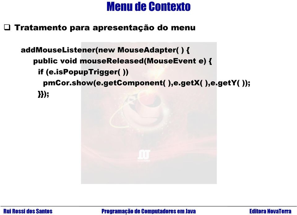 mousereleased(mouseevent e) { if (e.