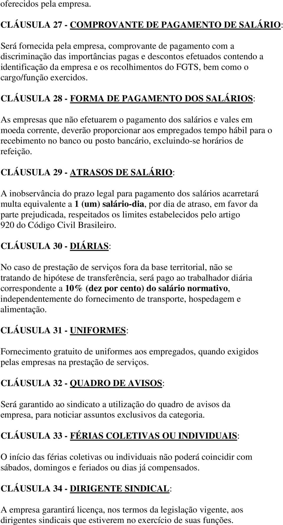 empresa e os recolhimentos do FGTS, bem como o cargo/função exercidos.