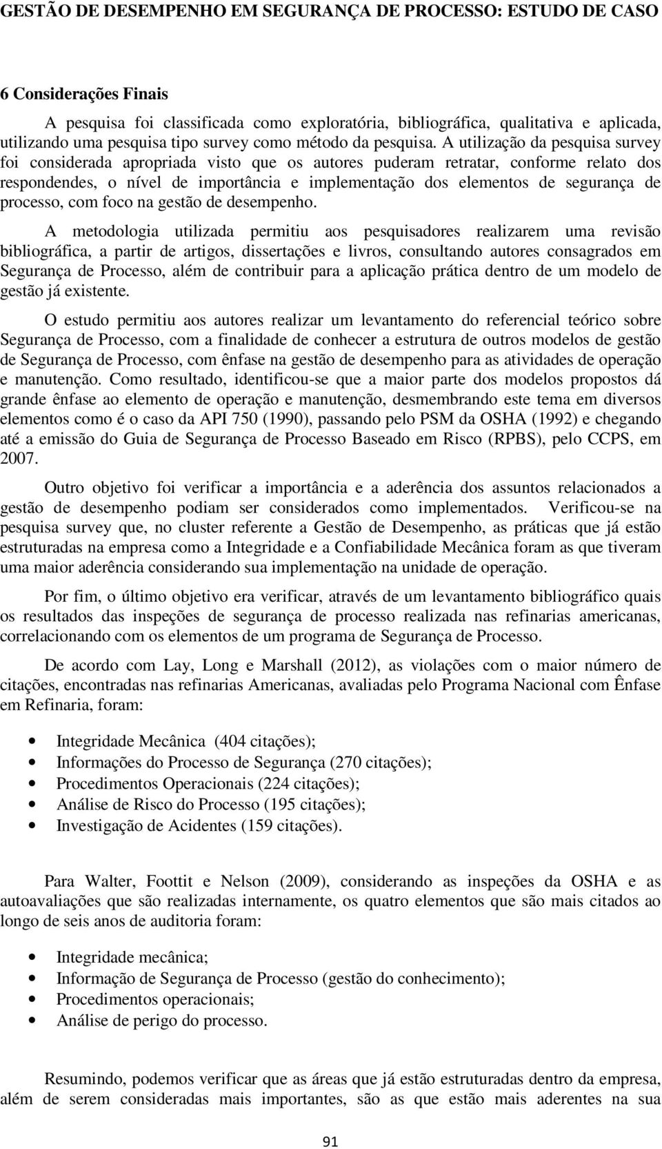 de processo, com foco na gestão de desempenho.