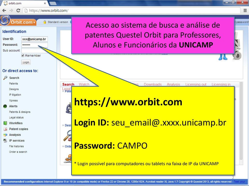 orbit.com Login ID: seu_email@.xxxx.unicamp.