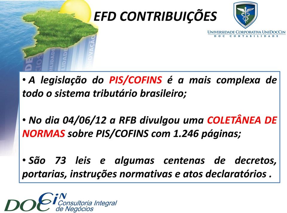 COLETÂNEA DE NORMAS sobre PIS/COFINS com 1.