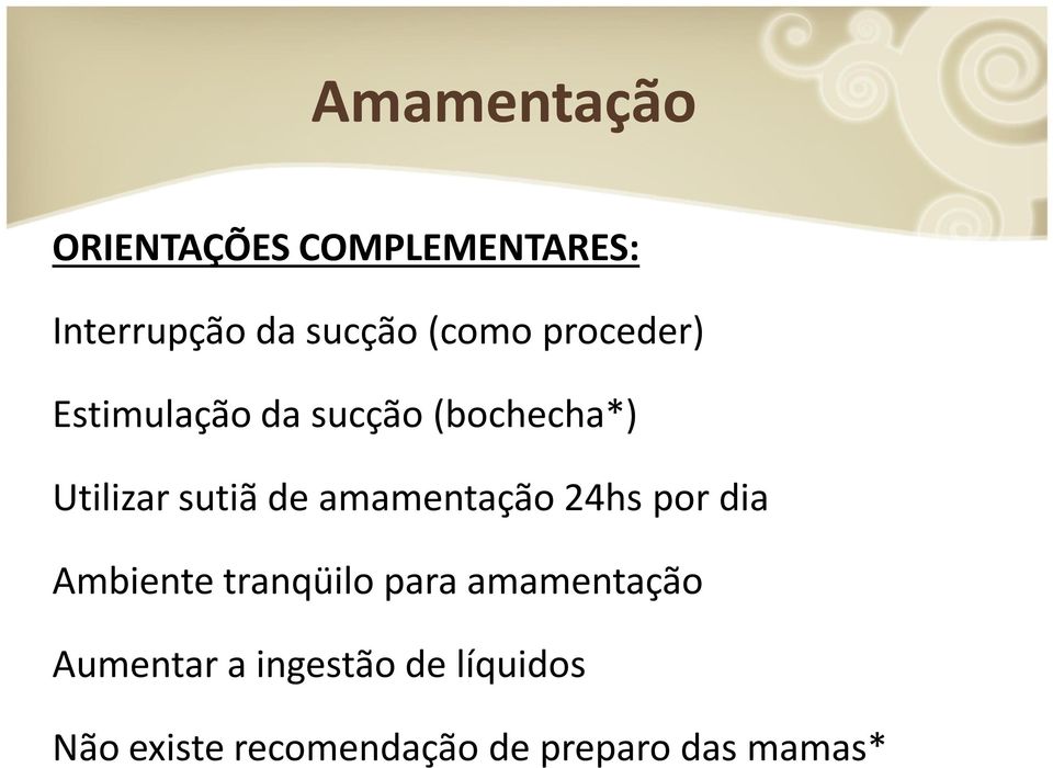 de amamentação 24hs por dia Ambiente tranqüilo para amamentação