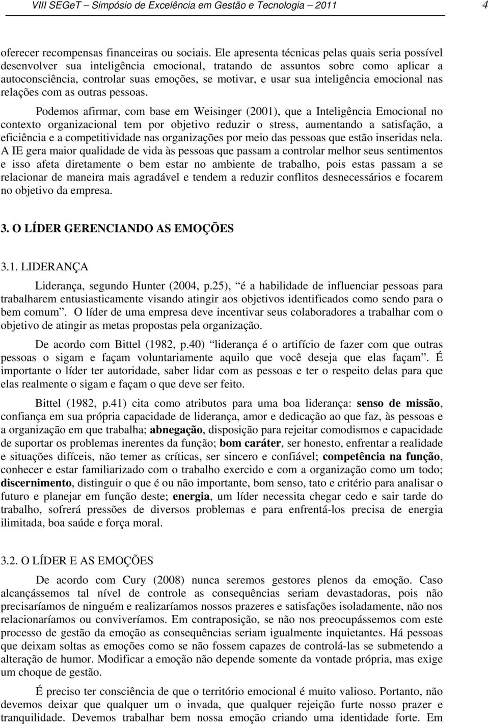 inteligência emocional nas relações com as outras pessoas.