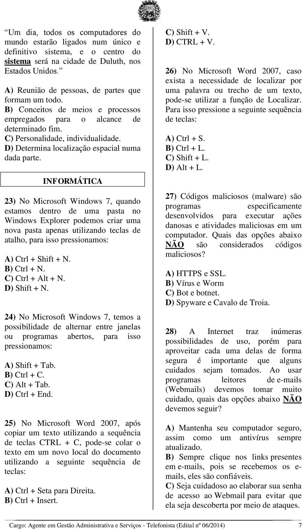 D) Determina localização espacial numa dada parte.