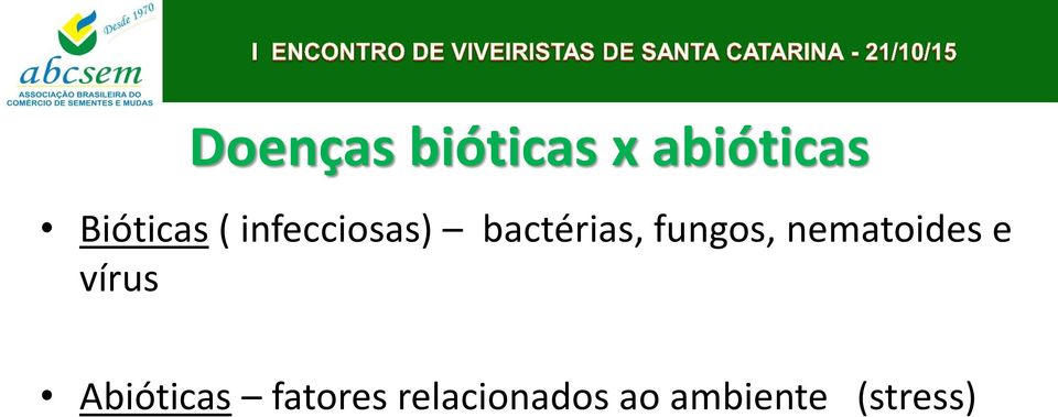 fungos, nematoides e vírus