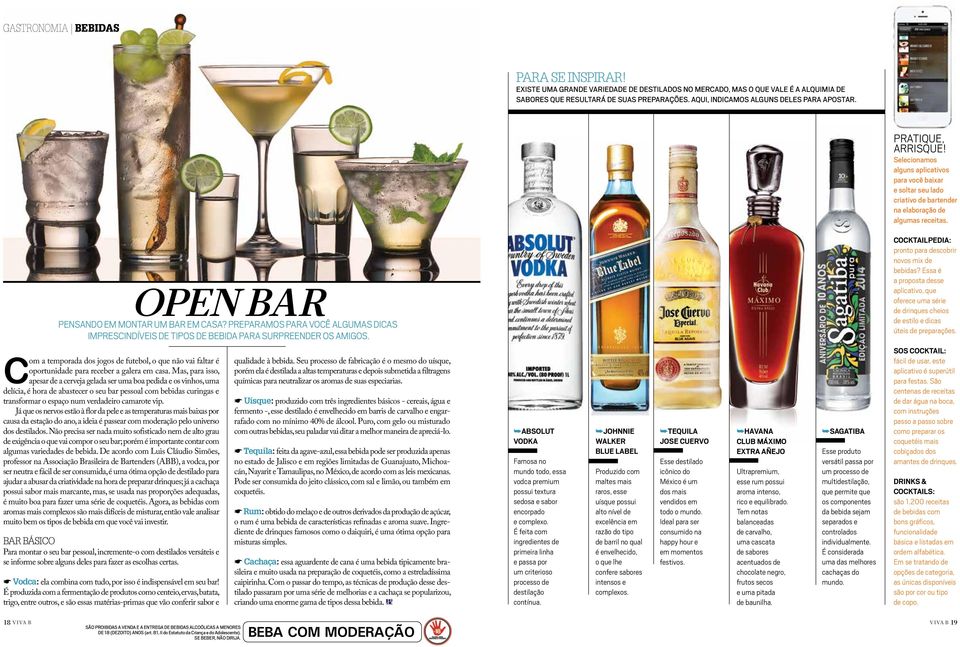 PREPARAMOS PARA VOCÊ ALGUMAS DICAS IMPRESCINDÍVEIS DE TIPOS DE BEBIDA PARA SURPREENDER OS AMIGOS. COCKTAILPEDIA: prnt pr decbrir nv mix de bebid?