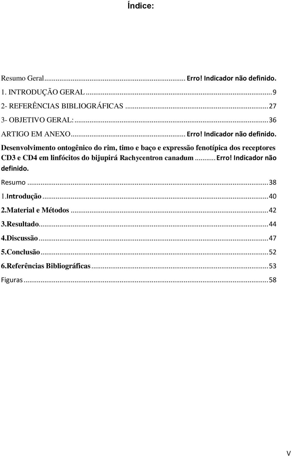 Desenvolvimento ontogênico do rim, timo e baço e expressão fenotípica dos receptores CD3 e CD4 em linfócitos do bijupirá